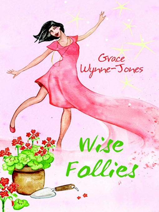 Title details for Wise Follies by Grace Wynne-Jones - Available